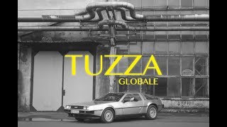 TUZZA  GLOBALE [upl. by Rehpinej]