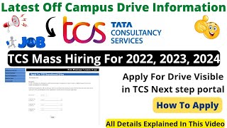 Apply For Drive Visible In TCS Next step Portal For 2022 to 2024 Batches  Direct Offer letter tcs [upl. by Vidda626]