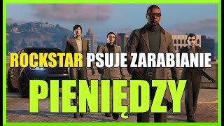 ROCKSTAR MOCNO NERFI ZARABIANIE PIENIĘDZY  GTA 5 ONLINE [upl. by Ariaek]