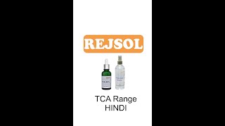 Rejsol TCA Range  Chemical Peeling and Cross Treatment  product details in HINDI [upl. by Artekal910]