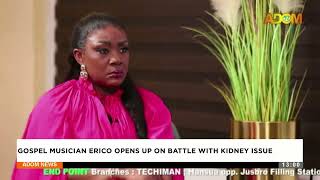 Gospel Musician Erico Opens up on Battle with Kidney issuePremtobre Kasee 170424 [upl. by Yrennalf]