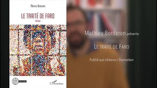 Premier roman LE TRAITÉ DE FARO  Mathieu Borderon [upl. by Narik]