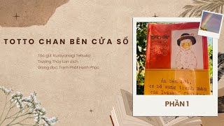 Totto Chan bên cửa sổ  Phần 1 [upl. by Falda]