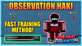 Observation Haki Showcase with Best Training Method and How To Get It in One Fruit Simulator [upl. by Trauner]