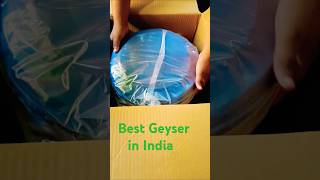 Best Geyser in India 2024 ⚡ Top Geysers in India  UNBOXING geyser unboxing [upl. by Kylstra]