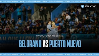 Femenino Belgrano vs Puerto Nuevo [upl. by Allred]