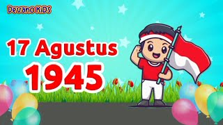 17 Agustus Tahun 45  Lagu Kemerdekaan Indonesia  Lagu Anak Anak Nasional Indonesia Balita [upl. by Erdnoed]