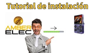 🔥TUTORIAL de instalación de AmberElec en la R36S🔥🚀🚀💪 [upl. by Enella]