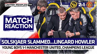 SOLSKJAER SLAMMED LINGARD HOWLER  Young Boys 21 Man United  Champions League  Match Reaction [upl. by Cacka]