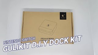 Nintendo Switch GULIKIT DIY DOCK [upl. by Archibald809]