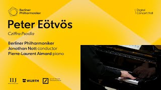 Eötvös Cziffra Psodia  Aimard · Nott · Berliner Philharmoniker [upl. by Yennaiv126]