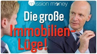 Gerd Kommer Kaufen oder mieten Darum sind Immobilien massiv überschätzt  Mission Money [upl. by Haleemaj]