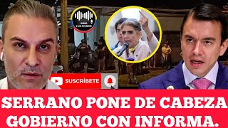 SERRANO PONE DE CABEZA AL GOBIERNO DE NOBOA CON IMPACTANTE REVELACION DE SUS NEXOS NOTICIAS RFE TV [upl. by Nyrmac280]