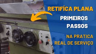 Retífica Plana aprenda os primeiros passos na Retifica Plana [upl. by Rucker]