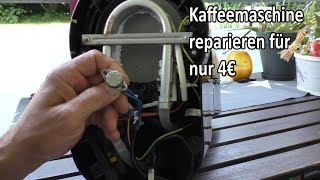 Kaffeemaschine heizt nicht mehr 4€ Reparatur [upl. by Inajna948]