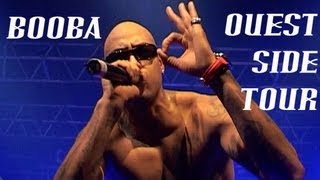 Booba  Ouest Side Tour  Part I [upl. by Arraeic730]