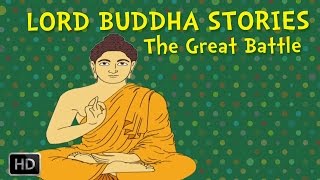 Lord Buddha Stories  The Great Battle [upl. by Seaman]