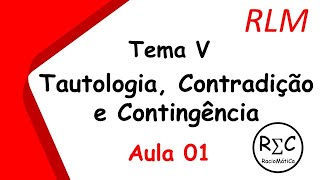 Tema V  Tautologia Contradição e Contingência  Aula 01 [upl. by Dom]