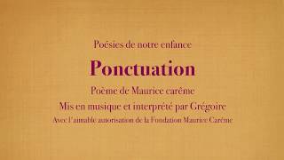 Grégoire  Ponctuation  Maurice Carême Poésies de mon enfance avec le texte [upl. by Elokyn]