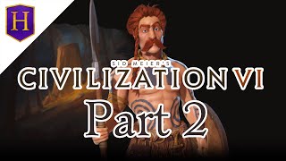 Civilization VI Gaul  Part 2 A Thing Or Two About Loyalty [upl. by Ssor]