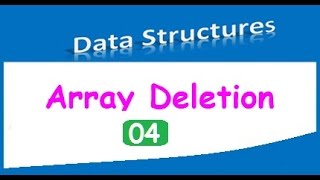 Data Structures  Array Deletion with C coding [upl. by Nelrah414]