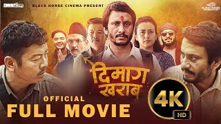 DIMAAG KHARAAB  New Nepali Full Movie  Dayahang Rai Khagendra Swastima  Arpan Bijay Suman [upl. by Neri]