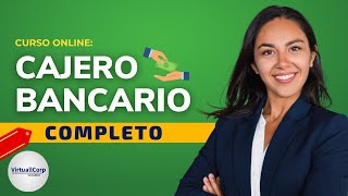 🔴 CURSO CAJERO BANCARIO ǀ COMPLETO Y GRATIS 2023 ✅ PARTE 1 [upl. by Tripp]