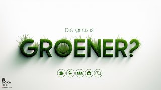 DIE GRAS IS GROENER  15 Sept Oggendiens  Etienne Trollope [upl. by Nodnarg108]