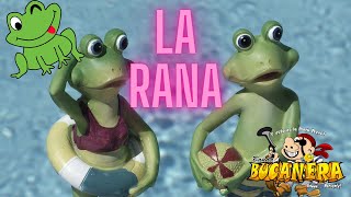 larana bucanera LA RANA QUE ESTABA SENTADA CANTANDO DEBAJO DEL AGUA Video oficial [upl. by Rhiamon]