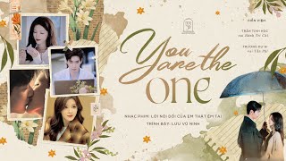 「Vietsub」You Are The One – Lưu Vũ Ninh  OST Lời Nói Dối Của Em Thật Êm Tai ✿ 刘宇宁 [upl. by Analak]