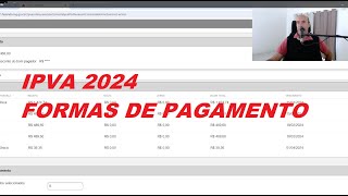 COMO PAGAR IPVA 2024 FOMAS DE PAGAMENTO PARCELADO OU COTA UNICA MG [upl. by Corbie]