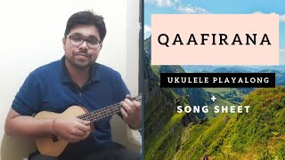 Qaafirana  Hindi Ukulele Playalong with Song Sheet  ukeguide [upl. by Nylhsa]