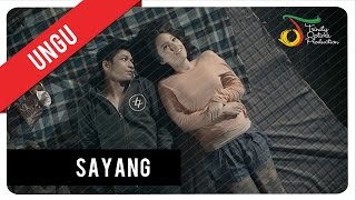 UNGU  Sayang  Official Music Video [upl. by Esineg]