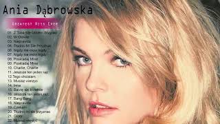 Ania Dąbrowska Album The Best Of  Ania Dąbrowska Greatest Hits [upl. by Zildjian]