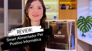 REVIEW Smart Alimentador Pet Positivo Casa Inteligente [upl. by Algy]