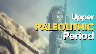 Upper Paleolithic Period🗿📜overviewhistory like share trending subscribe facts video viral [upl. by Nagar869]