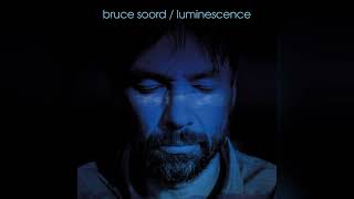 Bruce Soord  Luminescence [upl. by Enidan]