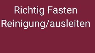 Fasten Darmreinigung Einlauf diäten entgiften Sternensaaten [upl. by Mazman]