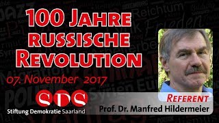 100 Jahre russische Revolution  Prof Dr Hildermeier 071117 [upl. by Animor]