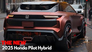 Exclusive Sneak Peek  2025 Honda Pilot Hybrid Unboxed Whats New [upl. by Danczyk]