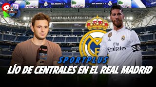 💣 LÍO DE CENTRALES EN EL REAL MADRID  SPORTPLUS con Marcos de Vicente [upl. by Lin]