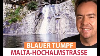 Malta Hochalmstraße  Malteiner Wasserspiele Blauer Tumpf  Ausflugsziele Kärnten [upl. by Barbaresi]