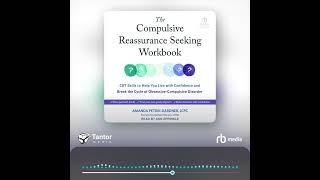 Audiobook Sample The Compulsive Reassurance Seeking Workbook [upl. by Ettenwahs]