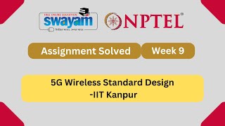 5G Wireless Standard Design Week 9  NPTEL ANSERS  MYSWAYAM nptel nptel2024 myswayam [upl. by Misab]