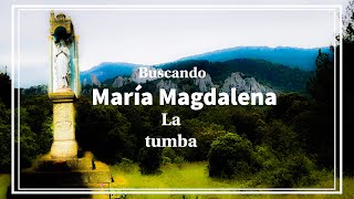 Buscando la tumba de MARÃA MAGDALENA parte 2 [upl. by Nwahsyar840]