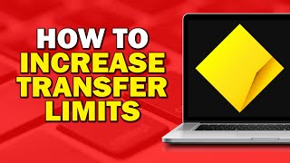 How To Increase CommBank Transfer Limits Easiest Way [upl. by Aleacin118]