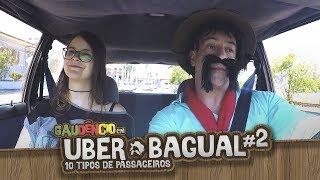 Uber Bagual 2  10 TIPOS DE PASSAGEIROS [upl. by Htnicayh847]