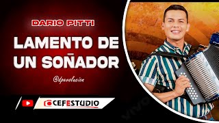 LAMENTO DE UN SONAÑOR amp SIN TU PRESENCIA  DARIO PITTI EN VIVO [upl. by Afaw]