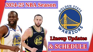 Golden State Warriors Schedule amp Lineup updates 202425 NBA Season [upl. by Skilken]