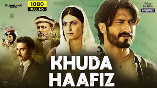 Khuda Haafiz 2 Agni Pariksha 2022  Vidyut Jammwal Shivaleeka Oberoi  Full Hindi Movie [upl. by Ellenehs408]